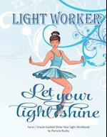 Light Worker Let Your Light Shine