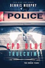 CPD Blue - True Crime: The Rookie Years 