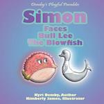 Simon faces Bull Lee the Blowfish