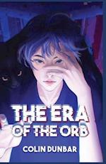 The Era of the Orb: Volume One 