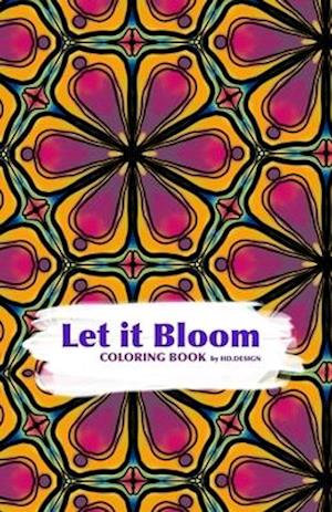 Let it Bloom