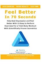 Feel Better In 70 Seconds