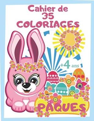 Cahier de 35 Coloriages de Pâques - +4 ans