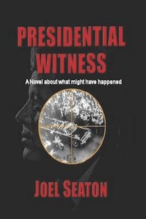 Presidential Witness: The Camelot Conspiracy