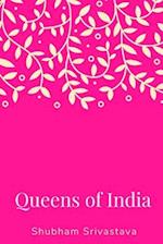 Queens of India