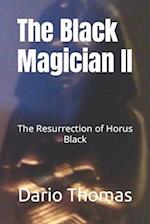 The Black Magician II