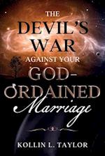 The devil's War Against Your God-ordained Marriage