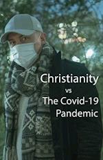 Christianity vs The Covid-19 Pandemic