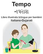 Italiano-Gujarati Tempo/&#2728;&#2741;&#2736;&#2750;&#2742; Libro illustrato bilingue per bambini