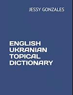 English Ukranian Topical Dictionary