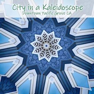 City in a Kaleidoscope