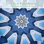 City in a Kaleidoscope