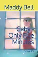 Gaby - Only Five Minutes