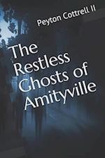 The Restless Ghosts of Amityville