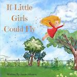 If Little Girls Could Fly