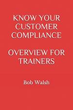 Know Your Customer Compliance Overview for Trainers