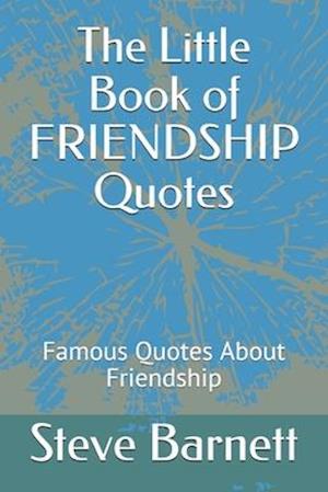 The Little Book of FRIENDSHIP Quotes