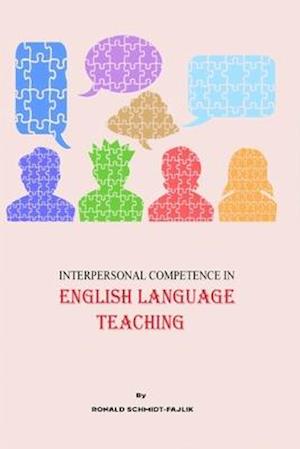 Interpersonal Competence in English Language Teaching