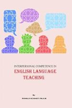 Interpersonal Competence in English Language Teaching