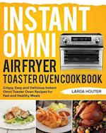 Instant Omni Air Fryer Toaster Oven Cookbook