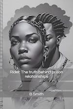 Rider: The truth behind prison relationships 