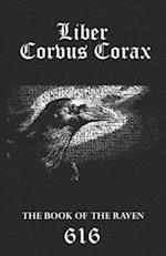 Liber Corvus Corax: The Book of The Raven 