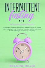 Intermittent fasting 101