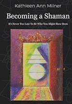 Becoming a Shaman