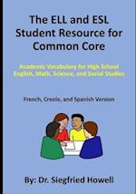 The ELL and ESL Student Resource for Common Core