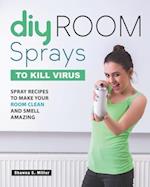 DIY Room Sprays to Kill Virus