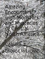 Amazing Encounters with Monsters and Mysteries of Central North America
