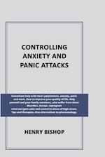 Controlling Anxiety and Panic Attacks