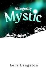 Allegedly Mystic: Can you hear the ants' footsteps? 
