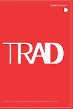 TRad: PRINCIPLES, GUIDE & (ADDED) CONSIDERATIONS ON TRADITIONAL ADVERTISING 