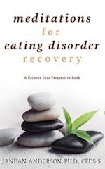 Meditations for Eating Disorder Recovery