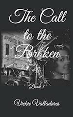 The Call to the Broken: Book 1 