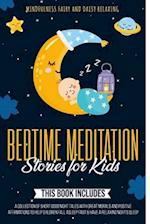 Bedtime Meditation Stories for Kids: 3 Books in 1: A Collection of Short Good Night Tales with Great Morals and Positive Affirmations to Help Children