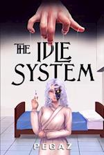 The Idle System: The Puppet Master 