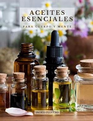 Aceites Esenciales para Cuerpo y Mente