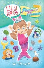 Lily Rose and the Pearl Crown