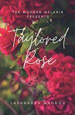 Taylored Rose