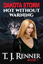 Dakota Storm: Not Without Warning 