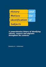 History and Motives for Identification of Subjects