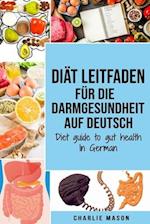Diät Leitfaden für die Darmgesundheit Auf Deutsch/ Diet guide to gut health In German