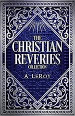 The Christian Reveries Collection: Tales of Divine Awakening 