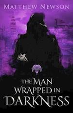 The Man Wrapped in Darkness