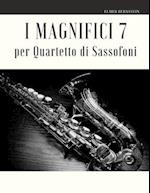I Magnifici 7 per Quartetto di Sassofoni