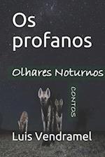 Os profanos