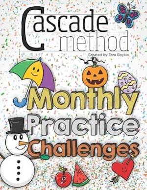 Cascade Method Monthly Practice Challenges by Tara Boykin