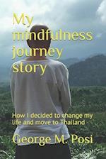 My mindfulness journey story: How I decided to change my life and move to Thailand 